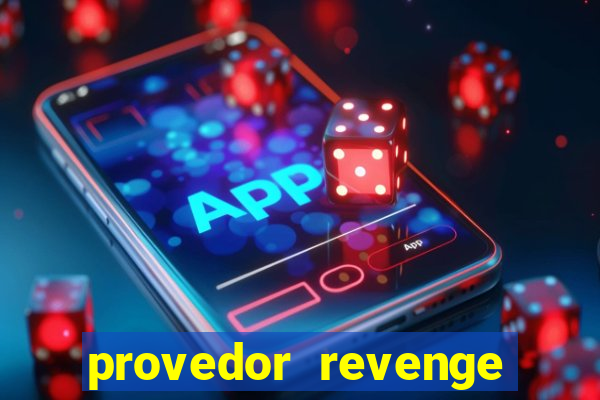 provedor revenge slots demo